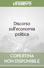 Discorso sull'economia politica libro