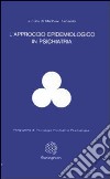 L'approccio epidemiologico in psichiatria libro