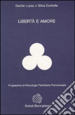 Libertà e amore libro