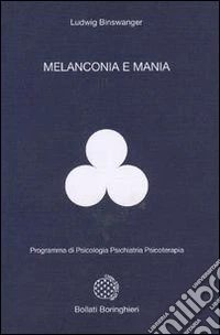 Melanconia e mania libro