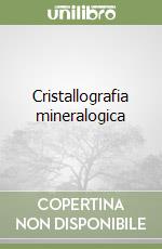 Cristallografia mineralogica