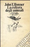 La cultura degli animali libro