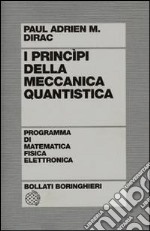 I principi della meccanica quantistica libro