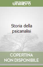 Storia della psicanalisi libro