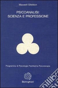 Psicoanalisi: scienza e professione libro