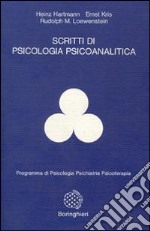 Scritti di psicologia psicoanalitica