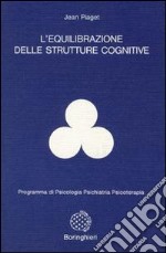 L'equilibrazione delle strutture cognitive libro