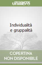 Individualità e gruppalità libro