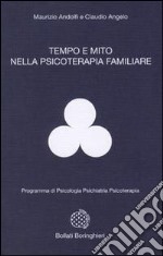 Tempo e mito nella psicologia familiare