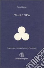 Follia e cura libro