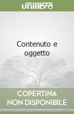 Contenuto e oggetto