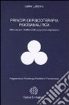Principi di psicoterapia psicoanalitica libro