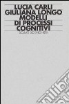 Modelli di processi cognitivi libro