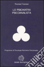 Lo psichiatra psicoanalista libro