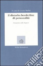 Il disturbo borderline di personalità. Prospettive sulla diagnosi