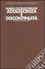 Adolescenza e discontinuità libro