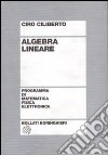 Algebra lineare libro di Ciliberto Ciro