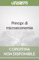 Principi di microeconomia libro