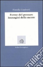 Forme del pensare. Immagini della mente libro