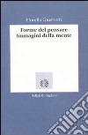 Forme del pensare. Immagini della mente libro