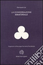 La conversazione immateriale libro