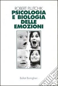 Psicologia e biologia delle emozioni libro