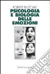 Psicologia e biologia delle emozioni libro