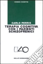 Terapia cognitiva con i pazienti schizofrenici libro