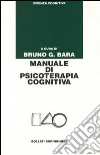 Manuale di psicoterapia cognitiva libro