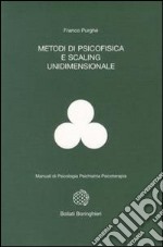 Metodi di psicofisica e scaling unidimensionale