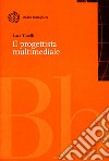 Il progettista multimediale libro