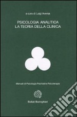 Psicologia analitica. La teoria clinica libro