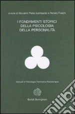 I fondamenti storici della psicologia della personalità libro