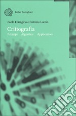 Crittografia. Principi, algoritmi, applicazioni