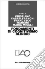 Fondamenti di cognitivismo clinico libro