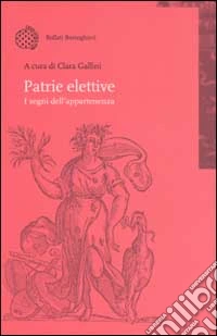 Patrie elettive. I segni dell'appartenenza libro