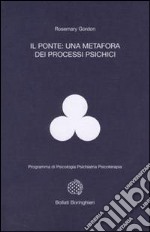 Il ponte: una metafora dei processi psichici libro