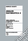 Analisi matematica. Vol. 2 libro di Giusti Enrico