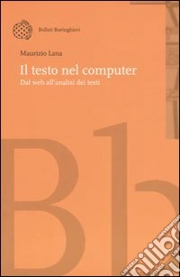 Il testo nel computer. Dal web all'analisi dei testi libro