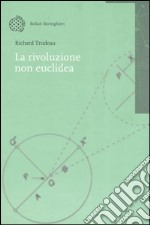 La rivoluzione non euclidea libro