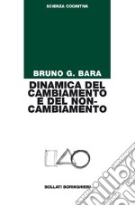 Dinamica del cambiamento e del non-cambiamento libro