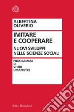 Dall'imitazione alla cooperazione. La ricerca sociale e le sue sfide