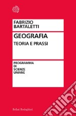 Geografia. Teoria e prassi