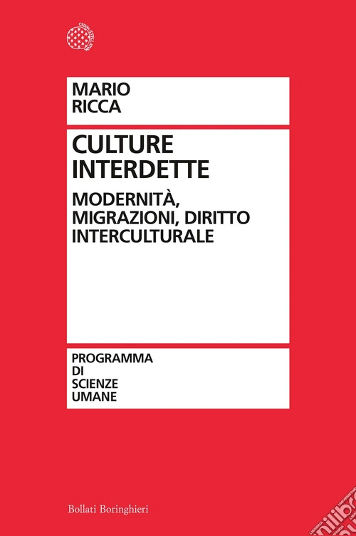 Culture interdette. Modernità, migrazioni, diritto interculturale