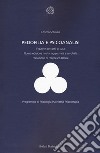 Pedofilia e psicoanalisi. Figure e percorsi di cura. Nuova ediz. libro di Schinaia Cosimo