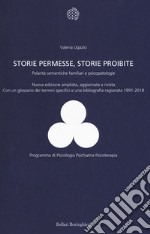 Storie permesse, storie proibite. Polarità semantiche familiari e psicopatologie libro