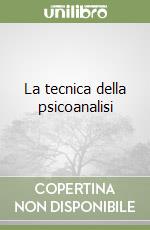 La tecnica della psicoanalisi