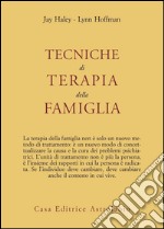 Tecniche di terapia della famiglia libro