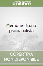 Memorie di uno psicoanalista libro