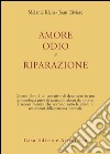 Amore, odio e riparazione libro di Klein Melanie Riviere Joan